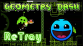 Geometry Dash ReTraY