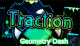 Geometry Dash Traction