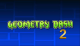 Geometry Dash 2