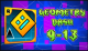 Geometry Dash Levels 9-13