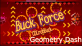 Geometry Dash Buck Force